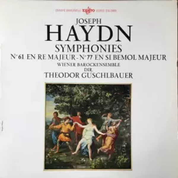 Symphonies N° 61 En Ré Majeur - N° 77 En Si Bémol Majeur - Theodor Guschlbauer, Joseph Haydn, Wiener Barockensemble