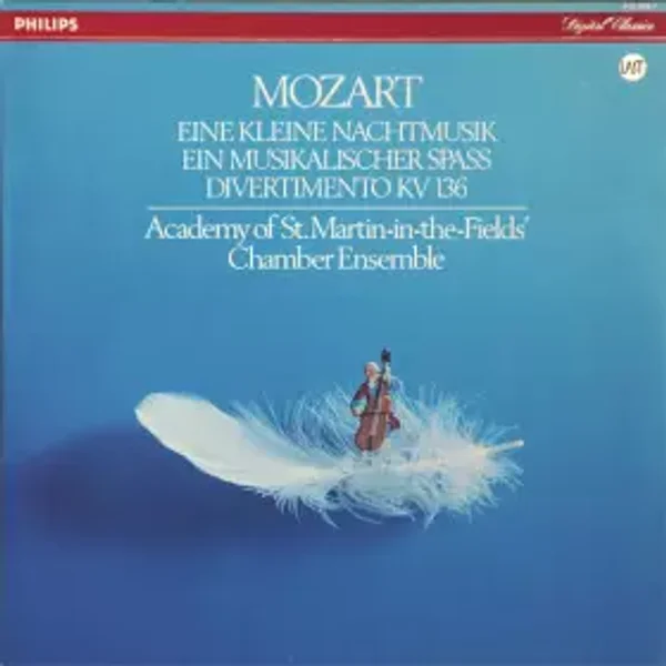 Eine Kleine Nachtmusik / Ein Musikalischer Spass / Divertimento KV 136 - Wolfgang Amadeus Mozart, Academy Of St. Martin-in-the-Fields Chamber Ensemble