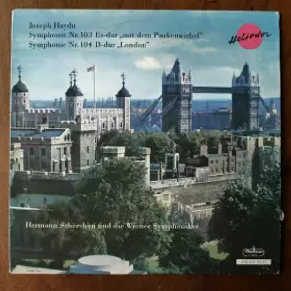 Symphonie Nr. 103 Es-dur "Mit Dem Paukenwirbel" / Symphonie Nr. 104 D-dur "London" - Wiener Symphoniker, Joseph Haydn, Hermann Scherchen