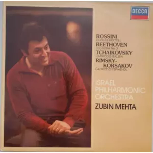 Guglielmo Tell / Leonora No. 3 / Capriccio Italien / Capriccio Espagnol - Pyotr Ilyich Tchaikovsky, Gioacchino Rossini, Nikolai Rimsky-Korsakov, Zubin Mehta, Israel Philharmonic Orchestra, Ludwig van Beethoven