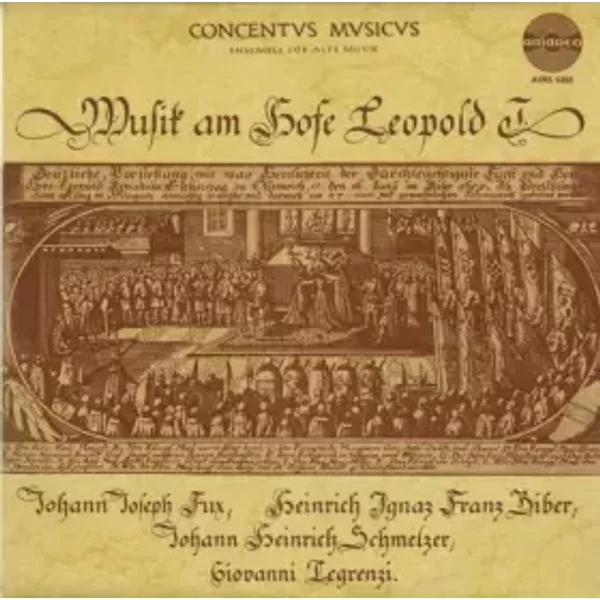 Musik am Hofe Leopold I. - Concentus Musicus Wien