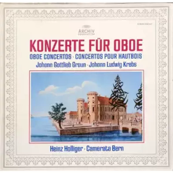 Konzerte Für Oboe - Camerata Bern, Heinz Holliger, Johann Ludwig Krebs, Johann Gottlieb Graun
