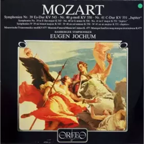 Symphonien No. 39 Es-dur KV 543 · No. 40 G-Moll KV 550 · No. 41 C-Dur KV 551 »Jupiter« · Maurerische Trauermusik C-Moll KV 477 - Wolfgang Amadeus Mozart, Bamberger Symphoniker, Eugen Jochum