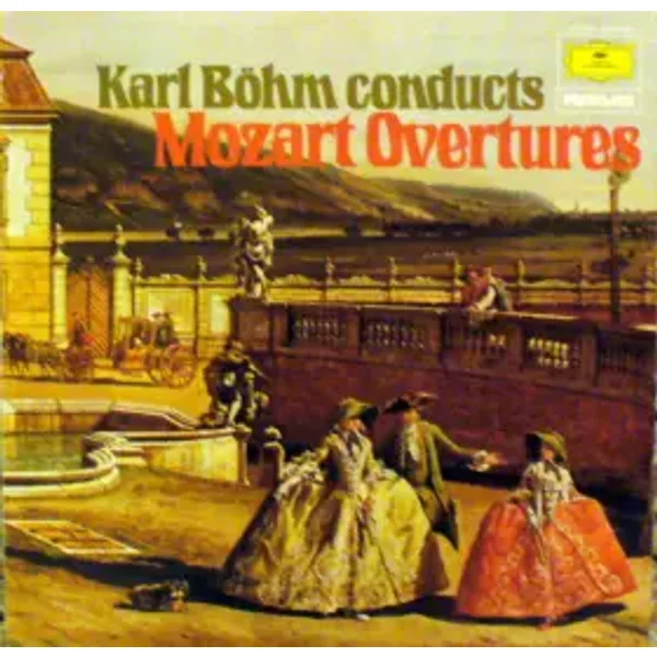 Ouvertures - Wolfgang Amadeus Mozart, Karl Böhm