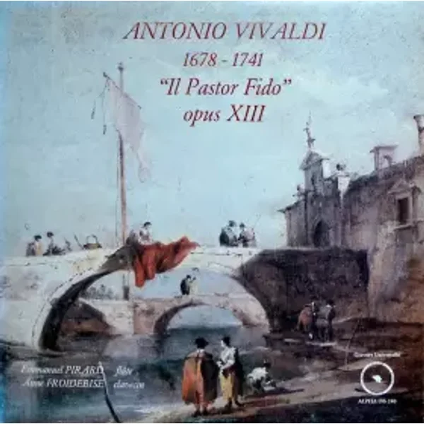 “Il Pastor Fido” Opus XIll - Antonio Vivaldi, Anne Froidebise, Emmanuel Pirard