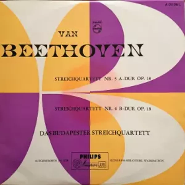 Streichquartett Nr. 5 A-Dur op. 18 Nr. 5 - Streichquartett Nr. 6 B-Dur op. 18 Nr. 6 - Ludwig van Beethoven, Budapest String Quartet