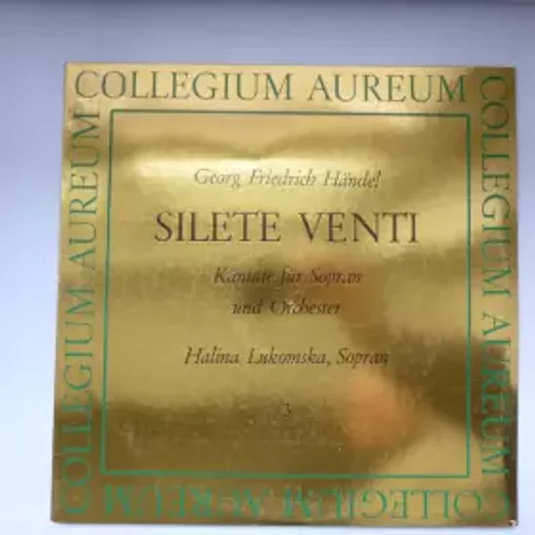 Silete Venti - Kantaten Für Sopran Und Orchester - Georg Friedrich Händel, Collegium Aureum, Halina Lukomska