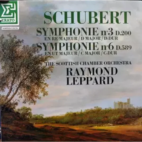 Symphonie N°3 D.200 En Ré Majeur / Symphonie N°6 D.589 En Ut Majeur - Franz Schubert, Raymond Leppard, Scottish Chamber Orchestra