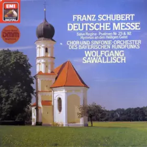 Deutsche Messe - Wolfgang Sawallisch, Franz Schubert, Symphonie-Orchester Des Bayerischen Rundfunks, Chor Des Bayerischen Rundfunks