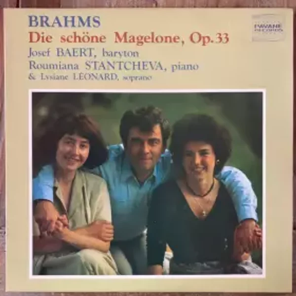 Die Schöne Magelone, Op 33 - Johannes Brahms, Jo Baert, Roumiana Stantcheva, Lysiane Leonard