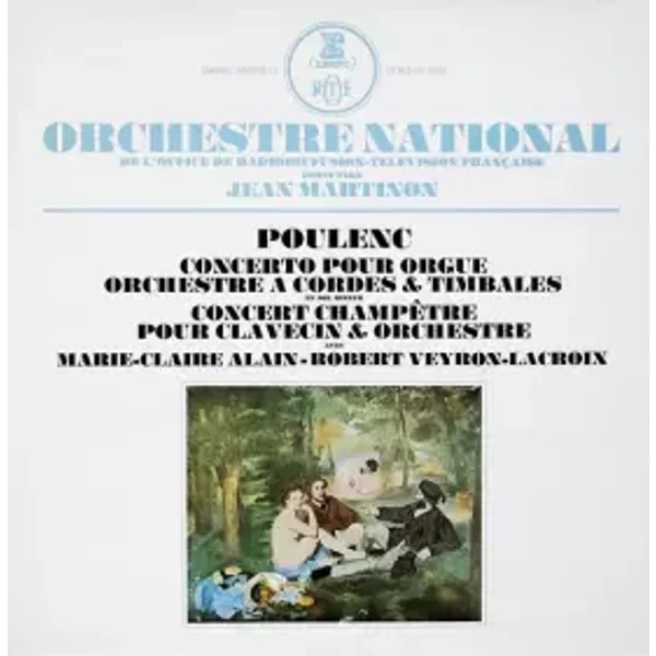 Concerto Pour Orgue & Concert Champêtre - Orchestre National De France, Robert Veyron-Lacroix, Francis Poulenc, Marie-Claire Alain, Jean Martinon