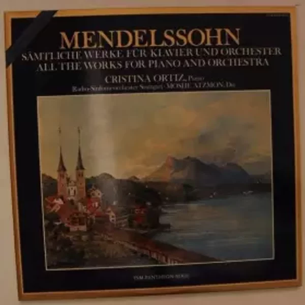 Sämtliche Werke Für Klavier Und Orchester = All The Works For Piano And Orchestra - Felix Mendelssohn-Bartholdy, Radio-Sinfonieorchester Stuttgart, Moshe Atzmon, Cristina Ortiz