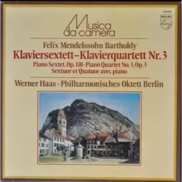 Klaviersextett - Klavierquartett Nr. 3 - Felix Mendelssohn-Bartholdy, Werner Haas, Philharmonisches Oktett Berlin