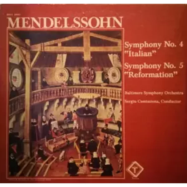 Symphony No.4 "Italian", and No. 5 "Reformation" - Felix Mendelssohn-Bartholdy, Baltimore Symphony Orchestra, Sergiu Comissiona