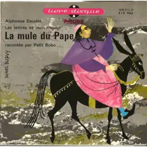 La Mule Du Pape (Les Lettres De Mon Moulin) - Alphonse Daudet, Petit Bobo