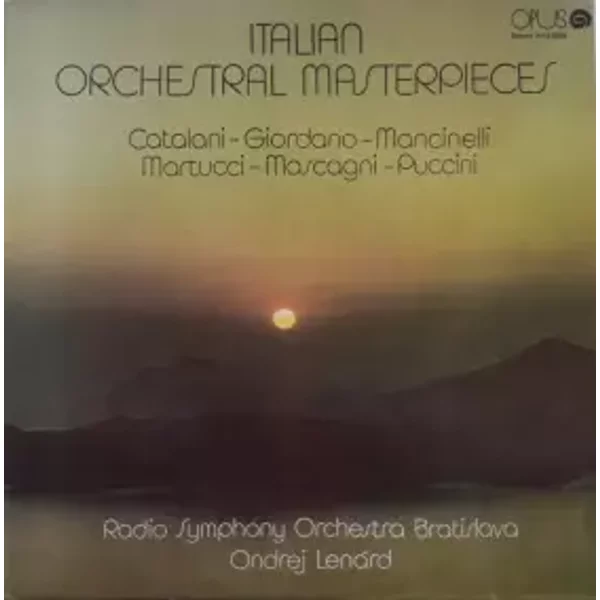 Italian Orchestral Masterpieces - Slovak Radio Symphony Orchestra, Ondrej Lenárd