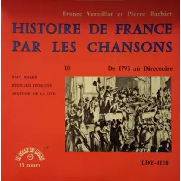 De 1793 Au Directoire - Bernard Demigny, France Vernillat, Pierre Barbier, Paul Barré, Sextuor De La Cité, Monique Rollin