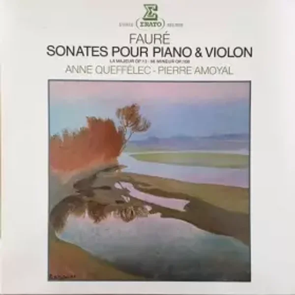 Sonates Pour Piano & Violon, La Majeur Op. 13 / Mi Mineur Op. 108 - Gabriel Fauré, Anne Queffélec, Pierre Amoyal
