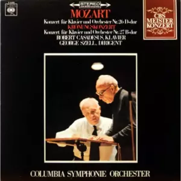 Konzert Für Klavier Und Orchester Nr. 26 D-dur (Krönungskonzert) / Konzert Für Klavier Und Orchester Nr. 27 B-dur - Wolfgang Amadeus Mozart, George Szell, Robert Casadesus, Columbia Symphony Orchestra