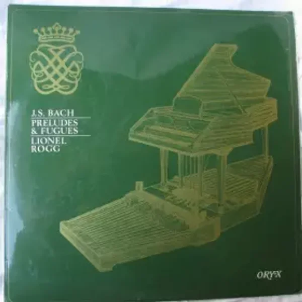 Johann Sebastian Bach : Preludes & Fugues - Johann Sebastian Bach, Lionel Rogg