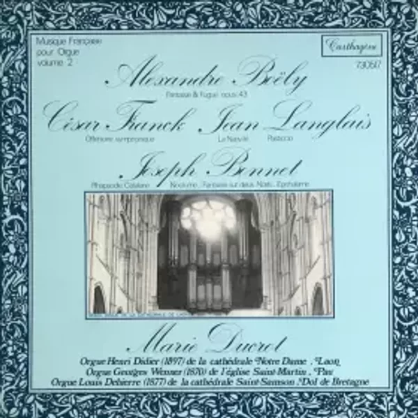 Musique Française Pour Orgue (Volume 2) - Marie Ducrot