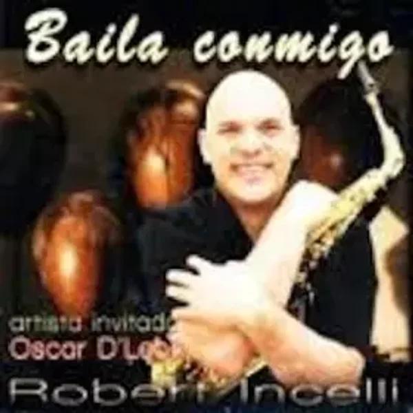 Baila Conmigo - Robert Incelli