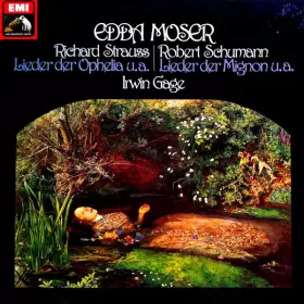 Lieder Der Ophelia u.a. / Lieder Der Mignon u.a. - Robert Schumann, Richard Strauss, Irwin Gage, Edda Moser