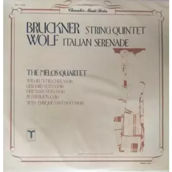 String Quintet / Italian Serenade - Anton Bruckner, Hugo Wolf, Melos Quartett