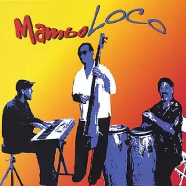 Mambo Loco - Mambo Loco