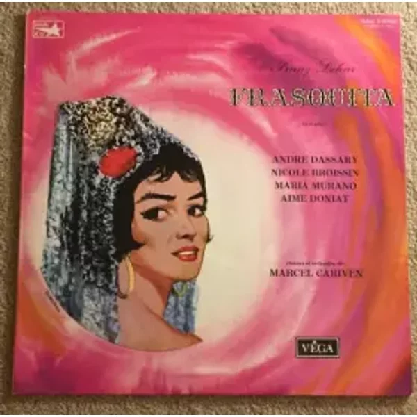 Frasquita - Marcel Cariven, Franz Lehár, André Dassary, Aimé Doniat, Maria Murano, Nicole Broissin
