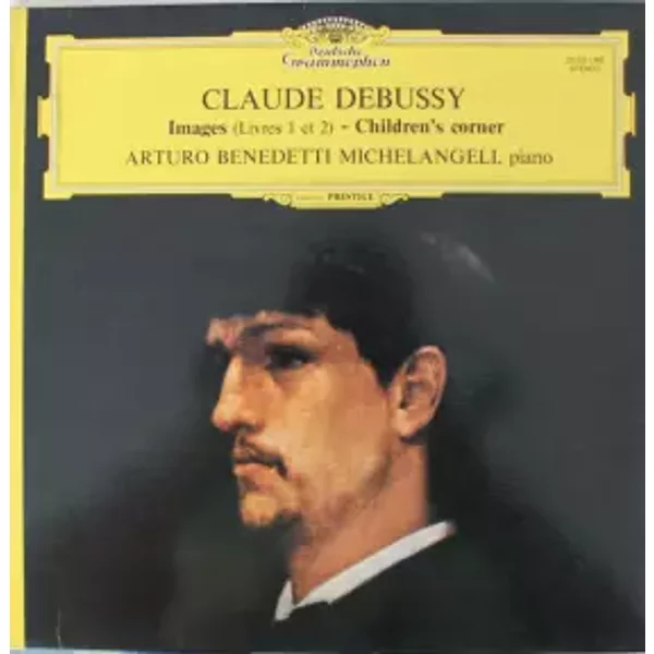 Images (Livres 1 Et 2) - Children's Corner - Claude Debussy, Arturo Benedetti Michelangeli