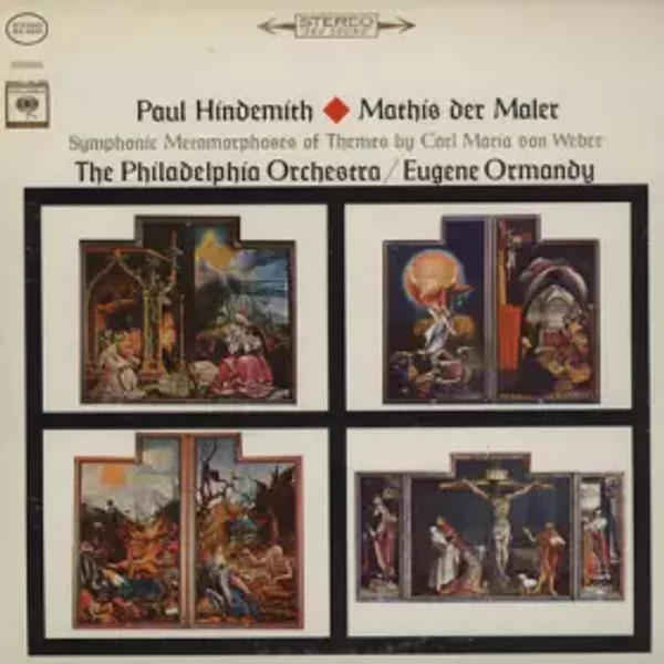 Mathis Der Maler / Symphonic Metamorphoses Of Themes By Weber - Eugene Ormandy, The Philadelphia Orchestra, Paul Hindemith
