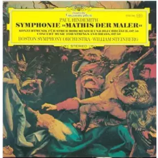 Symphonie "Mathis Der Maler" / Konzertmusik Für Streichorchester Und Blechbläser, Op. 50 = Concert Music For Strings And Brass, Op. 50 - Boston Symphony Orchestra, Paul Hindemith, William Steinberg