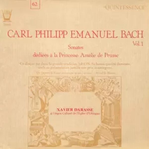 Sonates Dédiées À La Princesse Amélie De Prusse (Vol. 1) - Carl Philipp Emanuel Bach, Xavier Darasse