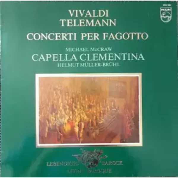 Concerti Per Fagotto - Helmut Müller-Brühl, Michael McCraw, Capella Clementina