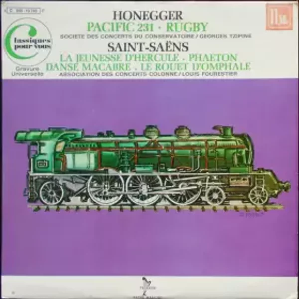Pacific 231 • Rugby / La Jeunesse D'Hercule • Phaëton • Le Rouet D'Omphale • Danse Macabre - Camille Saint-Saëns, Arthur Honegger