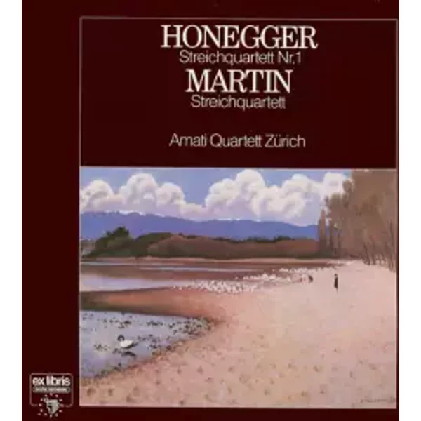 Streichquartet Nr. 1 / Streichquartett - Arthur Honegger, Frank Martin (3), Amati Quartet