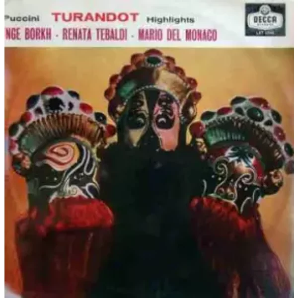 Turandot Highlights - Giacomo Puccini, Mario del Monaco, Inge Borkh, Renata Tebaldi