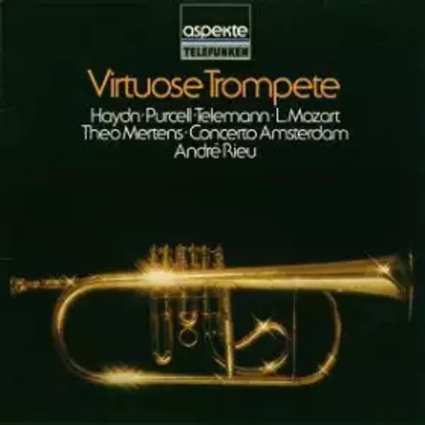 Virtuose Trompete - Georg Philipp Telemann, Henry Purcell, Joseph Haydn, Leopold Mozart