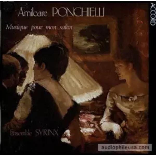 Musique Pour Mon Salon - Amilcare Ponchielli, Ensemble Vocal Syrinx