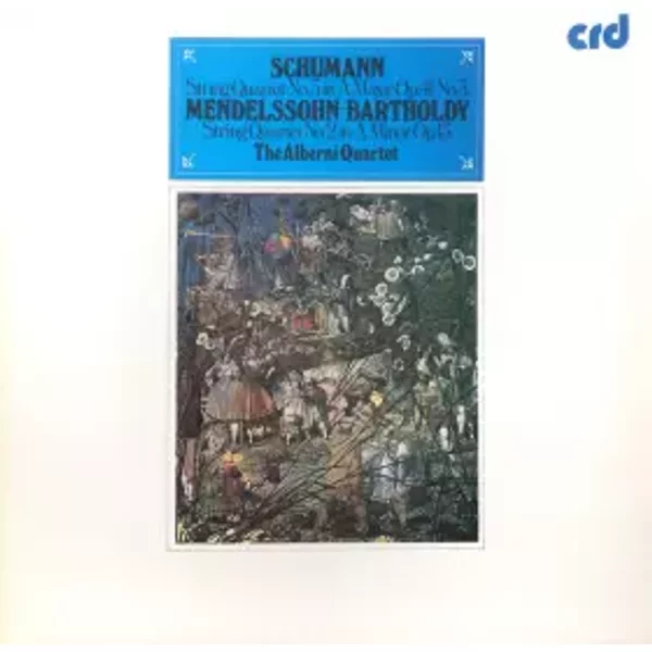 Schumann - String Quartet No. 3 / Mendelssohn - String Quartet No. 2 - The Alberni Quartet