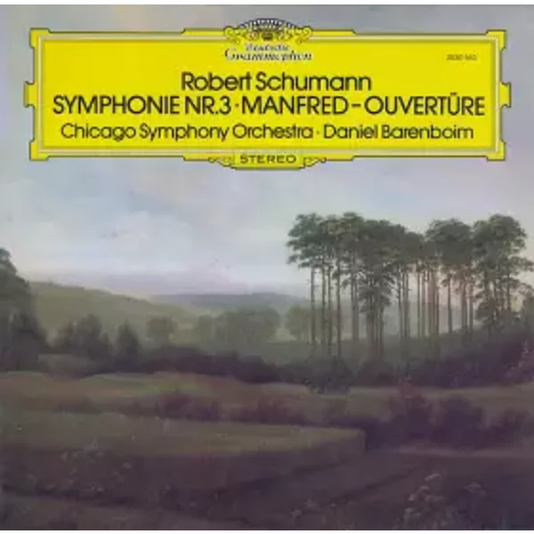 Symphonie Nr. 3 ∙ Manfred-Ouvertüre - Robert Schumann, Daniel Barenboim, Chicago Symphony Orchestra
