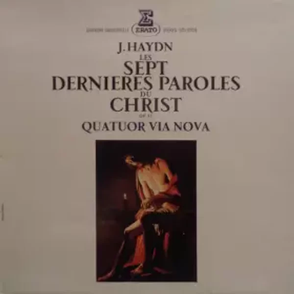 Les Sept Dernières Paroles Du Christ Op. 51 - Joseph Haydn, Quatuor Via Nova