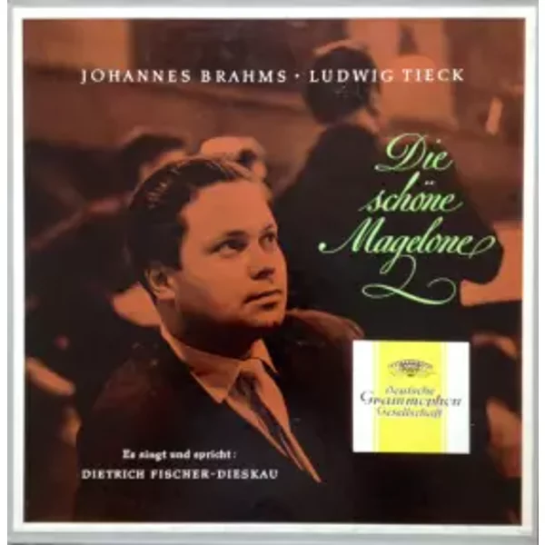 Die Schöne Magelone - Dietrich Fischer-Dieskau, Johannes Brahms, Jörg Demus, Ludwig Tieck