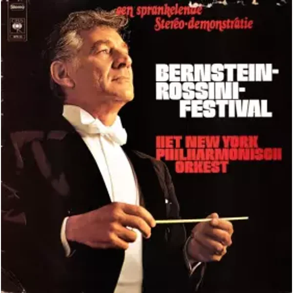 Bernstein-Rossini-Festival (Een Sprankelende Stereo-Demonstratie) - New York Philharmonic