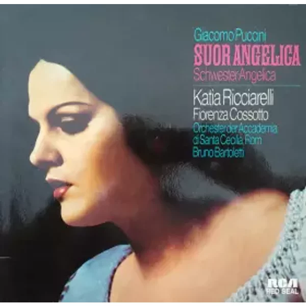 Suor Angelica - Katia Ricciarelli, Orchestra dell'Accademia Nazionale di Santa Cecilia, Giacomo Puccini, Fiorenza Cossotto, Bruno Bartoletti, Coro Polifonico Di Roma