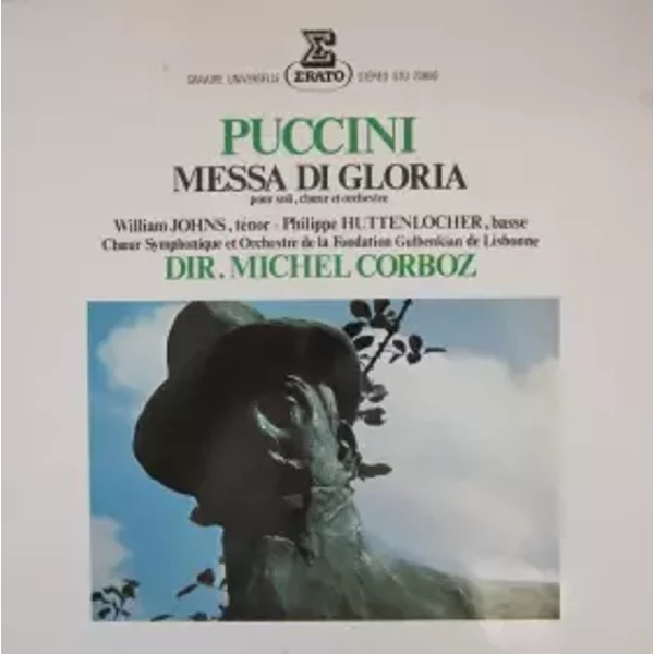 Messa Di Gloria (Pour Soli, Chœur Et Orchestre) - Philippe Huttenlocher, Giacomo Puccini, Gulbenkian Orchestra, Michel Corboz, Chorus Of The Gulbenkian Foundation, William Johns