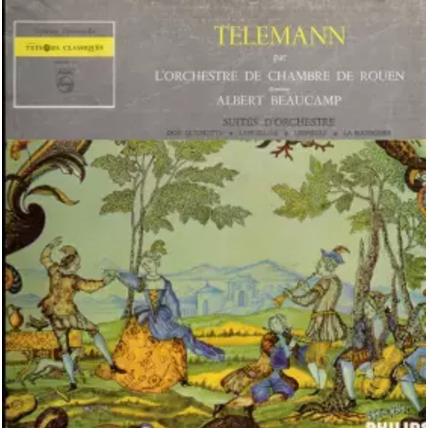 Don Quichotte - L'Imperiale - L'Espiegle - La Bouffonne (Suites D'Orchestre) - Georg Philipp Telemann, Orchestre De Chambre De Rouen, Albert Beaucamp