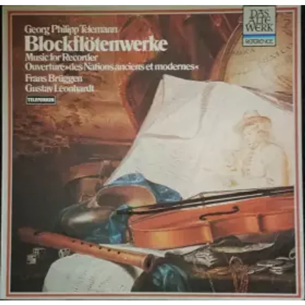Blockflötenwerke = Music For Recorder (Ouverture »Des Nations Ancienes Et Modernes«) - Georg Philipp Telemann, Gustav Leonhardt, Frans Brüggen