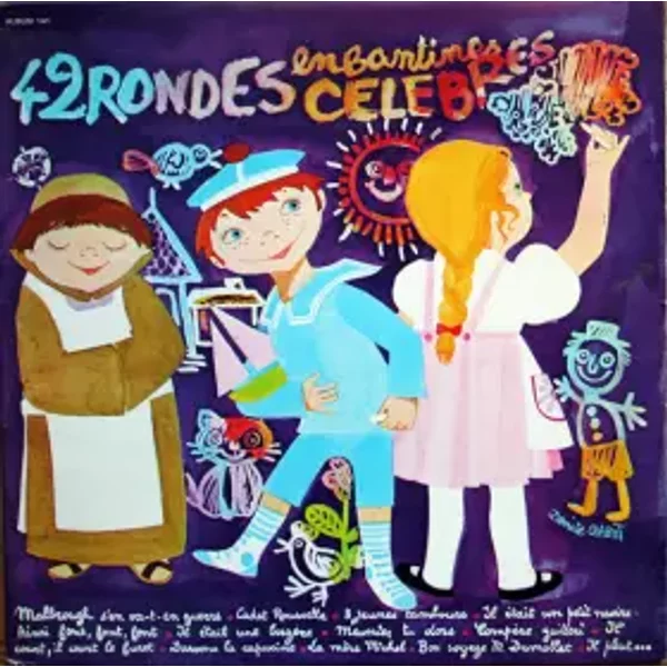 42 Rondes Enfantines Célèbres - Jany Frédérique, Les Petits Carillonneurs